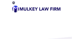 Desktop Screenshot of mulkeylaw.com
